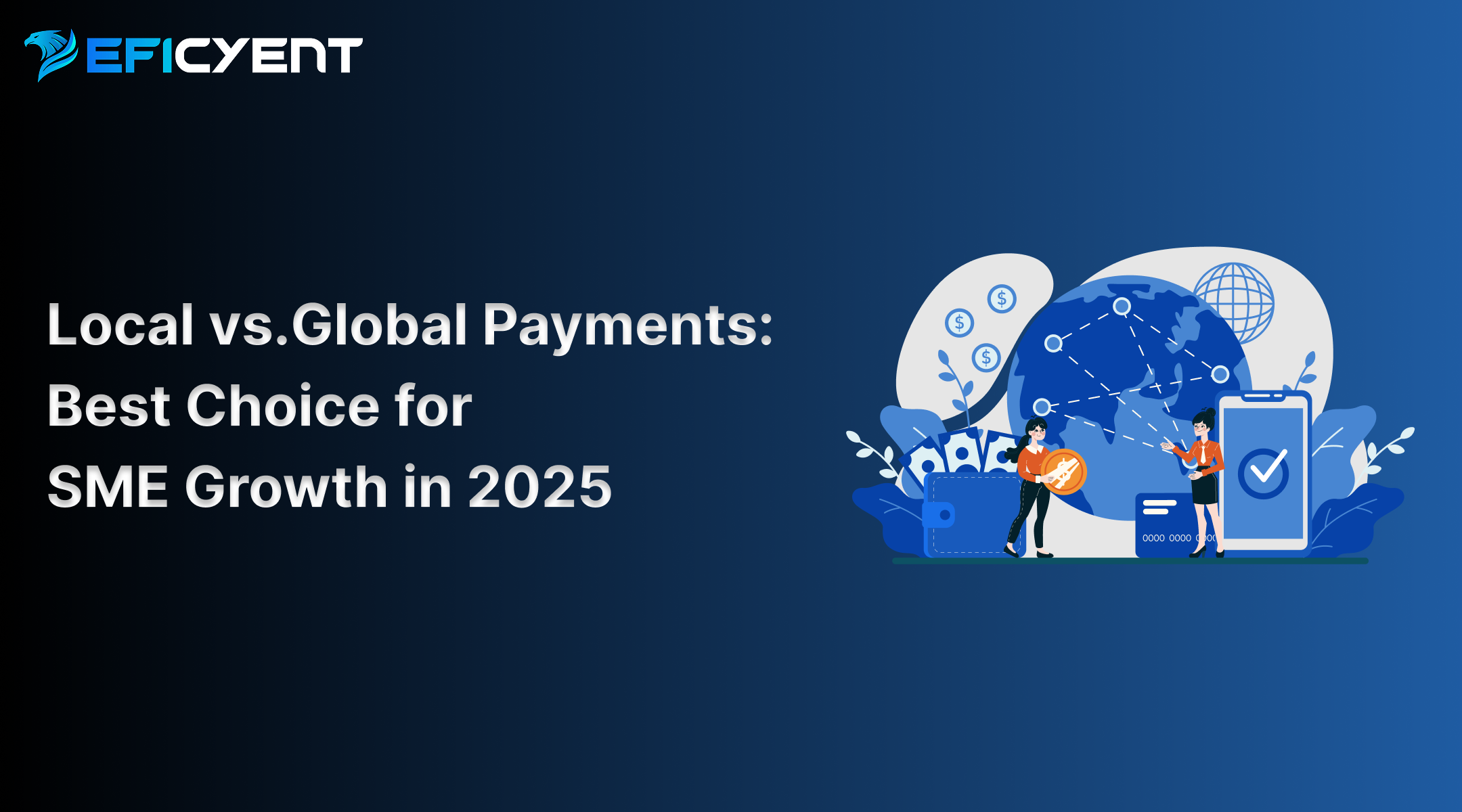 Local vs.Global Payments: Best Choice for SME Growth in 2025