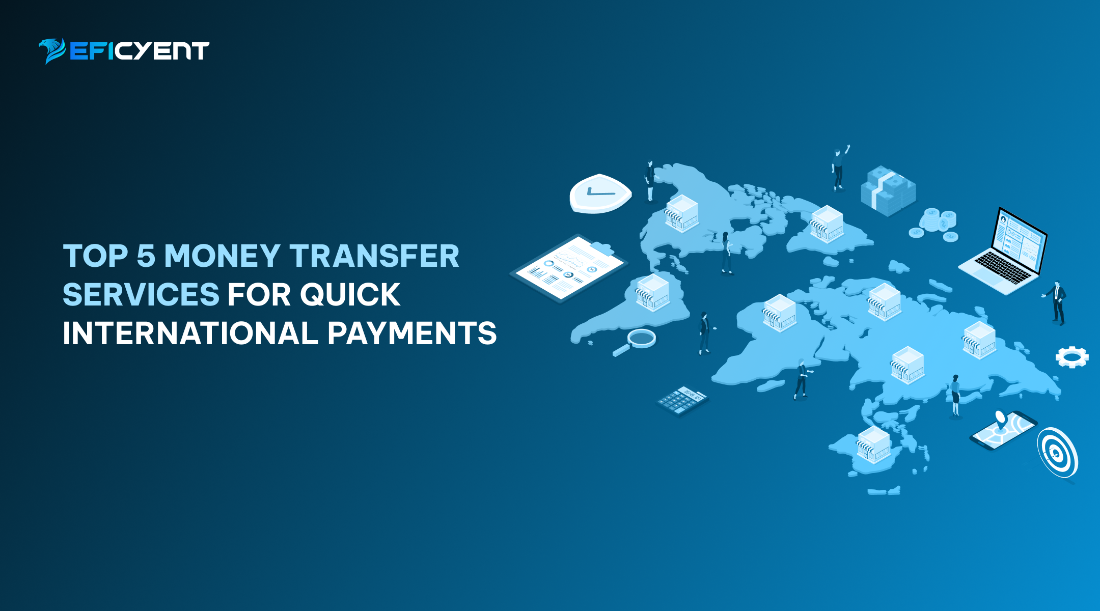 Top 5 Money Transfer Services for Quick International Payments
